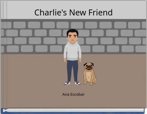 Charlie's New Friend
