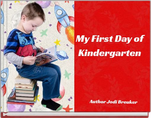My First Day of Kindergarten