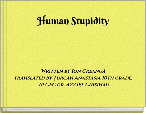 Human Stupidity