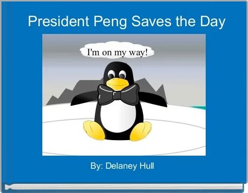 Front cover of 'President Peng Saves the Day' 