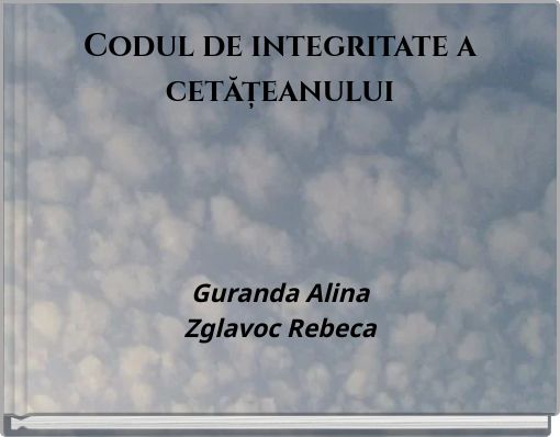 Front cover of 'Codul de integritate a cetățeanului' 