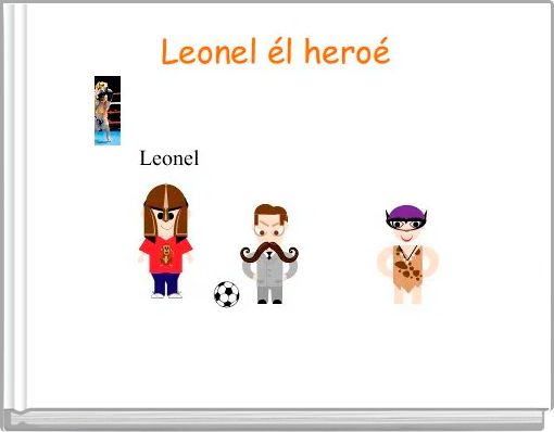 Leonel él heroé