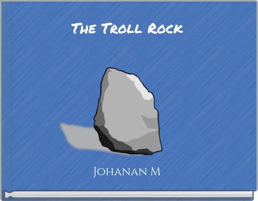 The Troll Rock