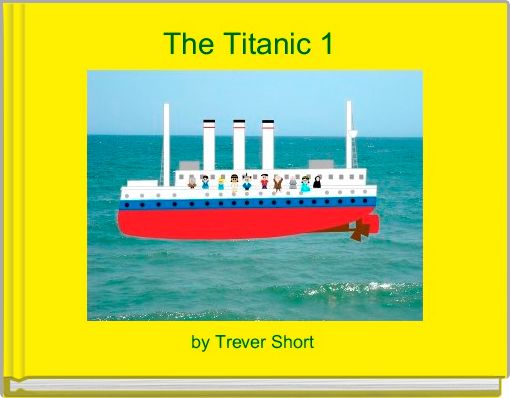 Front cover of 'The Titanic 1 ' 