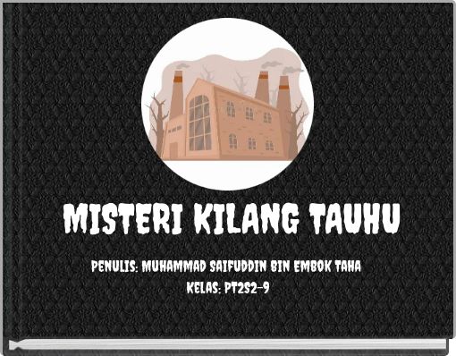 Front cover of 'MISTERI KILANG TAUHU' 