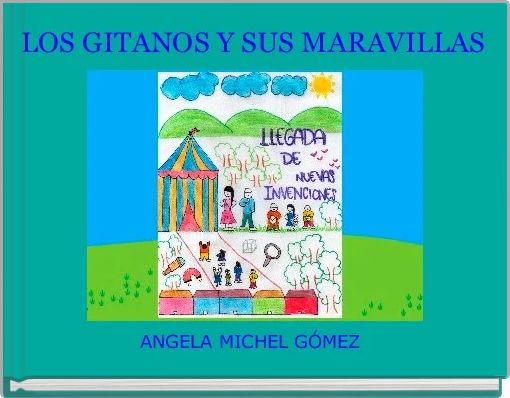 LOS GITANOS Y SUS MARAVILLAS