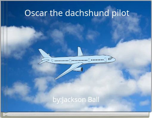 Oscar the dachshund pilot