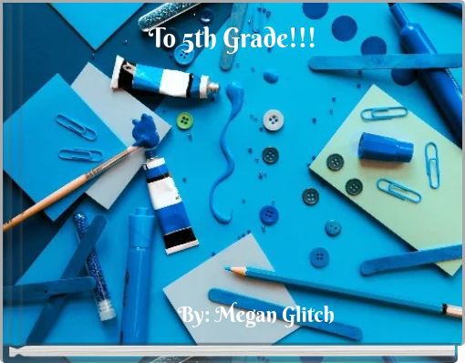 To 5th Grade!!!