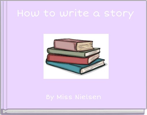How to write a story