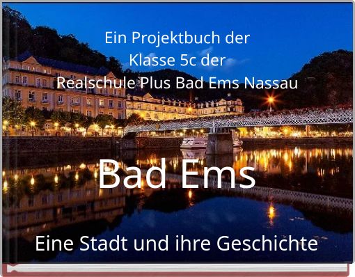 Bad Ems Eine Stadt und ihre Geschichte