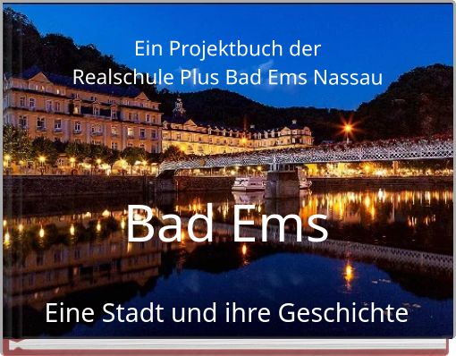 Bad Ems Eine Stadt und ihre Geschichte
