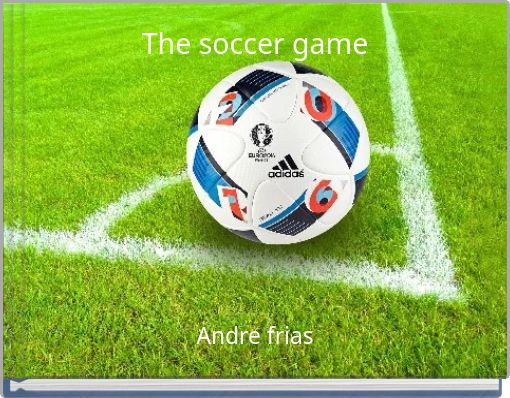 Front cover of 'The soccer game' 