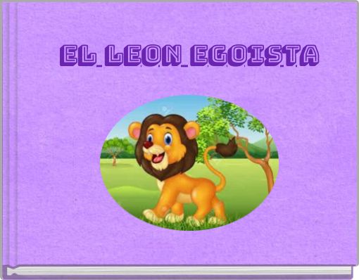 El leon egoista