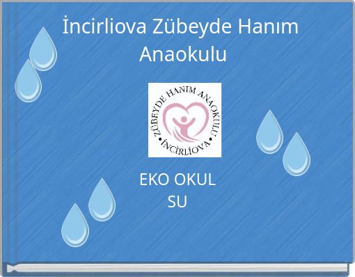 İncirliova Z&uuml;beyde Hanım Anaokulu