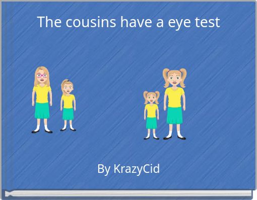 The cousins have a eye test