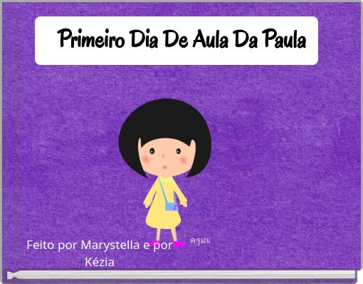Primeiro Dia De Aula Da Paula