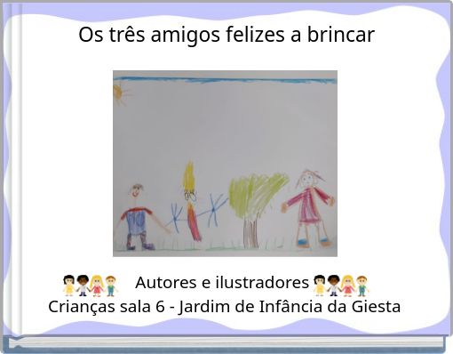 Book Cover for: Os três amigos felizes a brincar