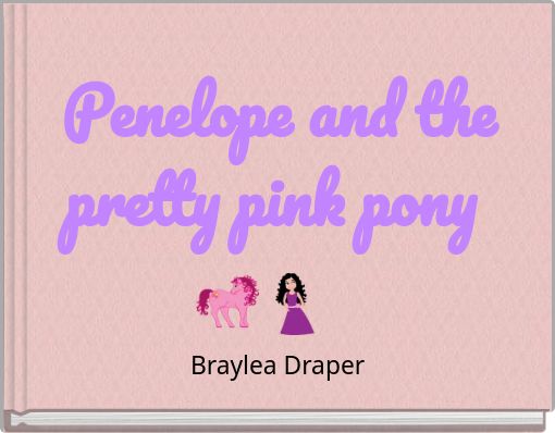 Penelope and the pretty pink pony