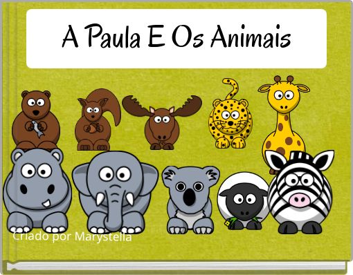 A Paula E Os Animais