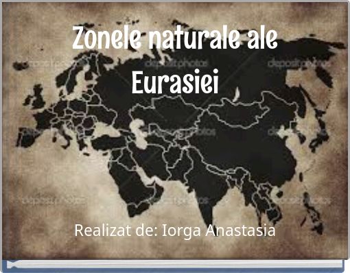 Zonele naturale ale Eurasiei