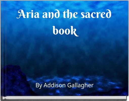 Aria and the sacred book