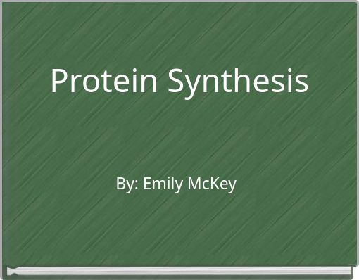 Protein Synthesis