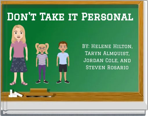 Don't Take it Personal