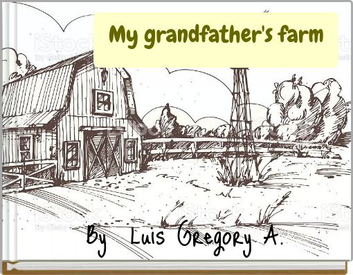 My grandfather's farm
