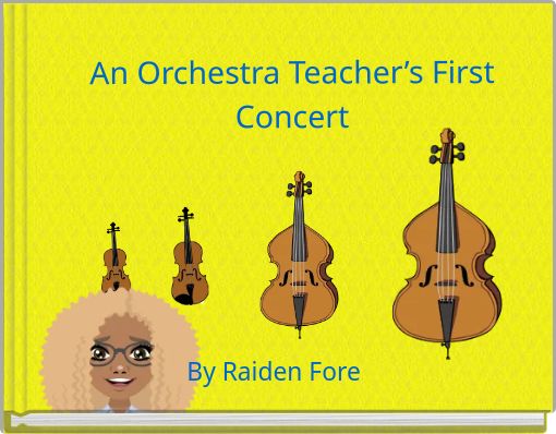 An Orchestra Teacher’s First Concert