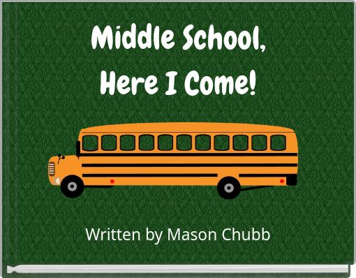 Middle School, Here I Come!