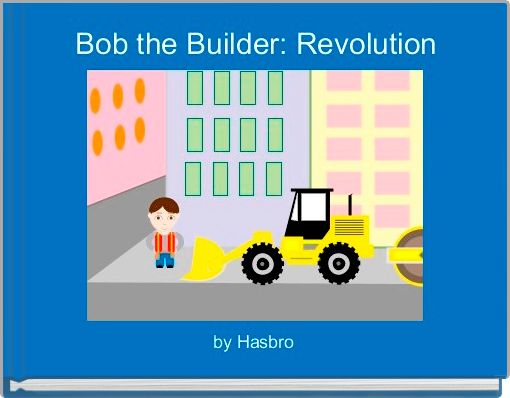 Book Cover for: Bob the Builder: Revolution