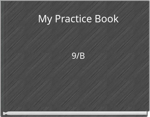 My Practice Book 9/B