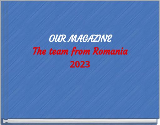 OUR MAGAZINE The team from Romania 2023