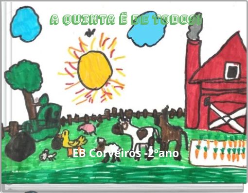 Front cover of 'A Quinta é de todos! EB Corveiros -2ºano' 