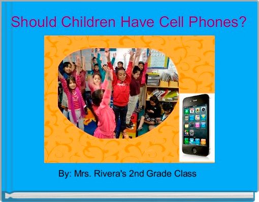 Book Cover for: Should Children Have Cell Phones?