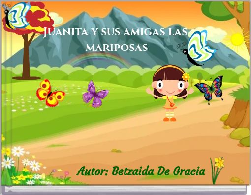 Front cover of 'Juanita y sus amigas las mariposas' 