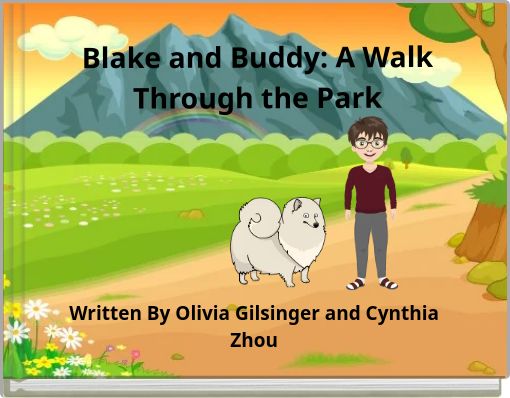 Blake and Buddy: A Walk Through the Park