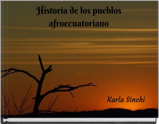 Historia de los pueblos afroecuatoriano