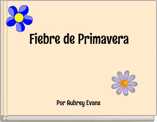 Fiebre de Primavera