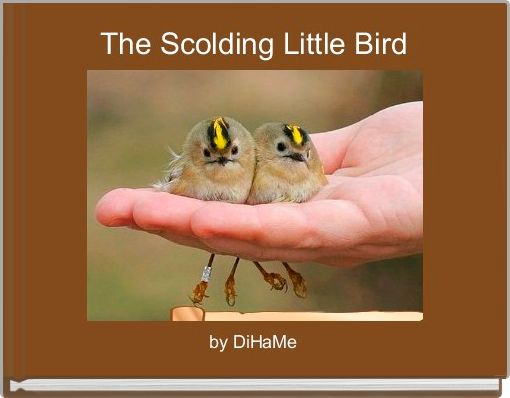 The Scolding Little Bird