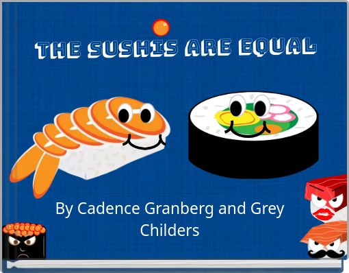 THE SUSHIS ARE EQUAL