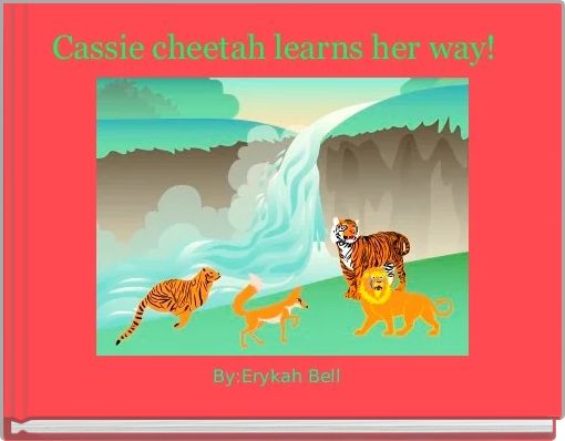 Front cover of 'Cassie cheetah learns her way! ' 