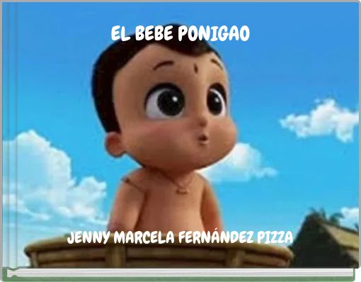 EL BEBE PONIGAO