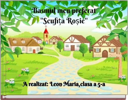 Basmul meu preferat ''Scufița Roșie''