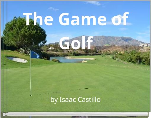 The Game of Golf