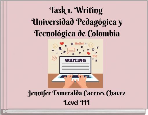 Task 1. Writing Universidad Pedagógica y Tecnológica de Colombia