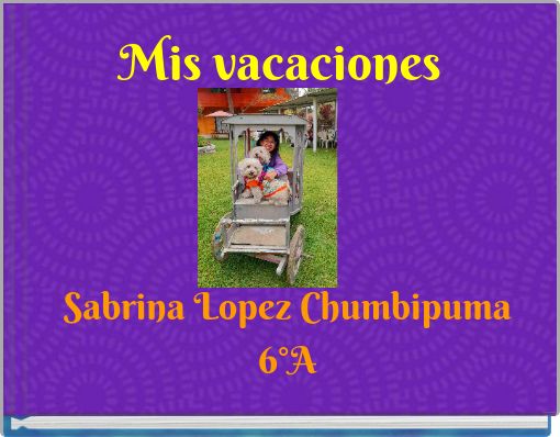 Mis vacaciones
