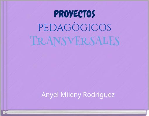 PROYECTOS PEDAGÒGICOS TRANSVERSALES