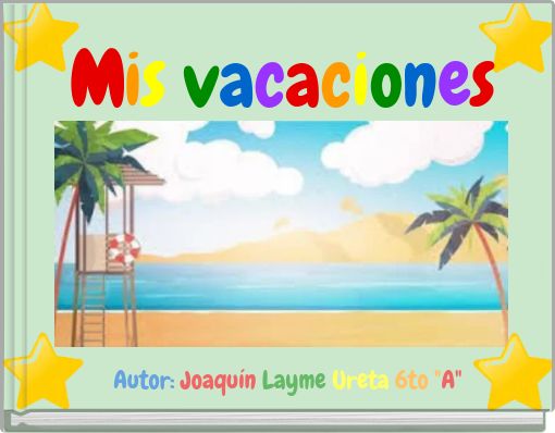 Mis vacaciones