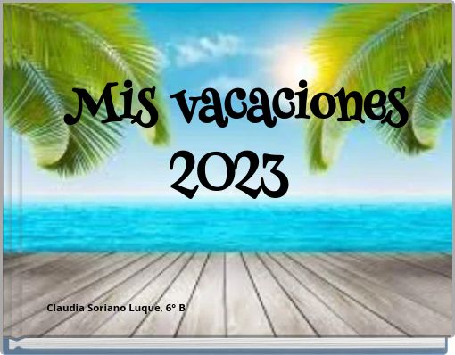 Mis vacaciones 2023